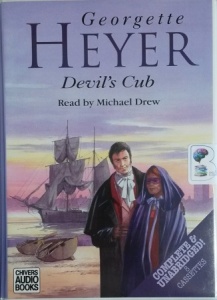 Devil's Cub written by Georgette Heyer performed by Michael Drew on Cassette (Unabridged)